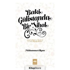 Ötüken Neşriyat Baki Gülistanda Bir Nihal