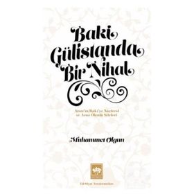 Ötüken Neşriyat Baki Gülistanda Bir Nihal