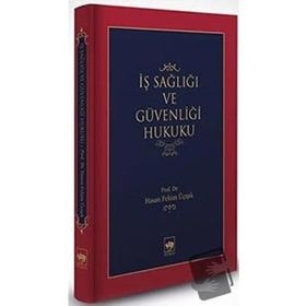 Ötüken Neşriyat - İş Sağlığı ve Güvenliği Hukuku