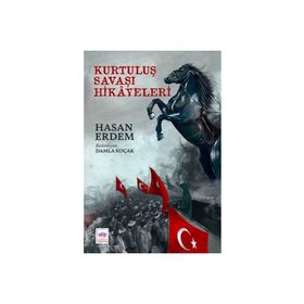 Ötüken Neşriyat Kurtuluş Savaşı Hikayeleri - Hasan Erdem