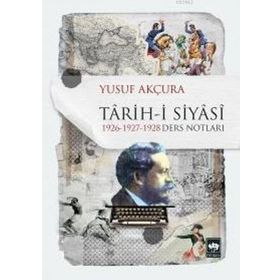 Ötüken Neşriyat Tarih-i Siyasi 1926-1927-1928 Ders Notları