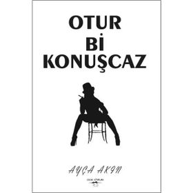Otur Bi Konuşcaz - Ayça Akın