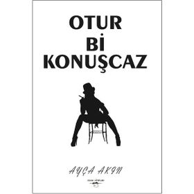 Otur Bi Konuşcaz - Ayça Akın