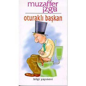 OTURAKLI BAŞKAN - MUZAFFER İZGU