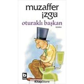 OTURAKLI BAŞKAN - MUZAFFER İZGU