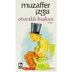 OTURAKLI BAŞKAN - MUZAFFER İZGU