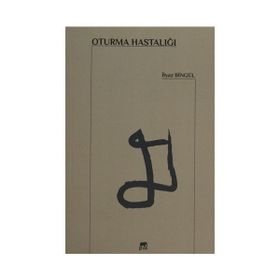 Oturma Hastalığı - İlyaz Bingül