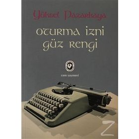 OTURMA İZNİ - GÜZ RENGI - YÜKSEL PAZARKAYA