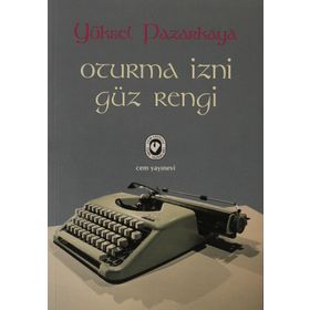 OTURMA İZNİ - GÜZ RENGI - YÜKSEL PAZARKAYA