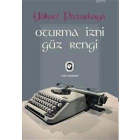 OTURMA İZNİ - GÜZ RENGI - YÜKSEL PAZARKAYA