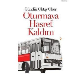 Oturmaya Hasret Kaldım - Gündüz Oktay Okur