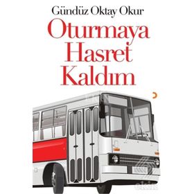 Oturmaya Hasret Kaldım - Gündüz Oktay Okur