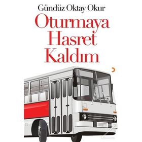 Oturmaya Hasret Kaldım - Gündüz Oktay Okur