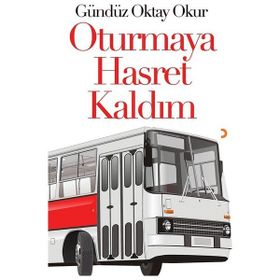 Oturmaya Hasret Kaldım - Gündüz Oktay Okur