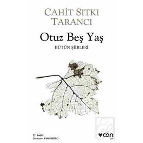 Otuz Beş Yaş Bütün Şiirleri - Cahit Sıtkı Tarancı