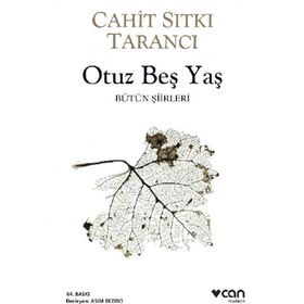 Otuz Beş Yaş Bütün Şiirleri - Cahit Sıtkı Tarancı