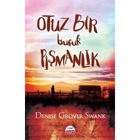 Otuz Bir Buçuk Pişmanlık -Denise G.Swank
