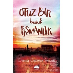 Otuz Bir Buçuk Pişmanlık -Denise G.Swank