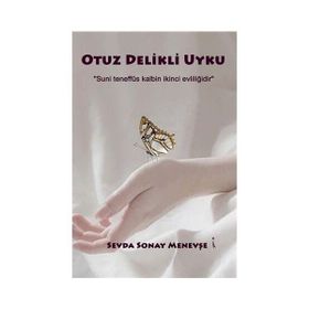 Otuz Delikli Uyku Sevda Sonay Menevşe