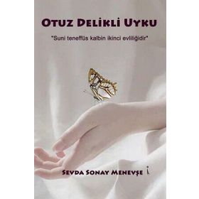 Otuz Delikli Uyku Sevda Sonay Menevşe