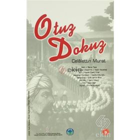 OTUZ DOKUZ - CELÂLETTIN MURAT