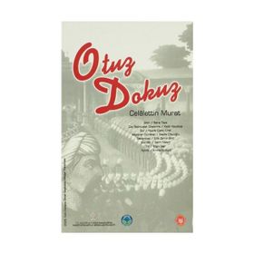 OTUZ DOKUZ - CELÂLETTIN MURAT