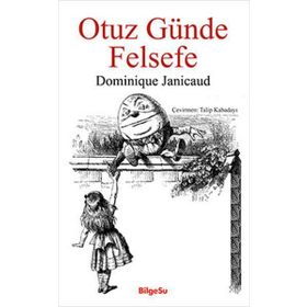 Otuz Günde Felsefe - Dominique Janicaud