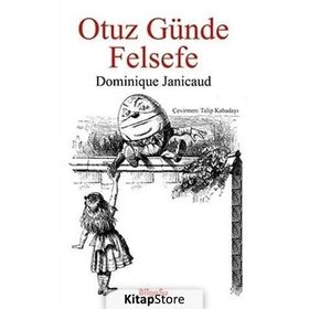 Otuz Günde Felsefe - Dominique Janicaud