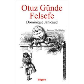 Otuz Günde Felsefe - Dominique Janicaud