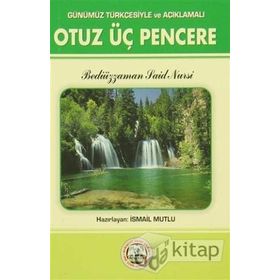 OTUZ ÜÇ PENCERE - BEDİÜZZAMAN SAID NURSI