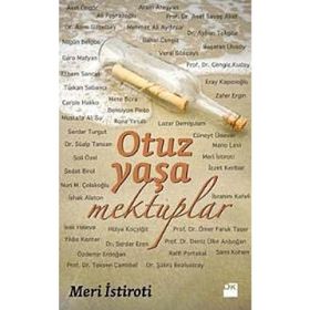 Otuz Yaşa Mektuplar - Meri İstiroti Bahar