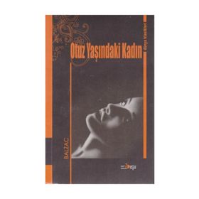 Otuz Yaşındaki Kadın - Honore de Balzac