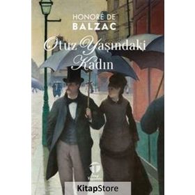 Otuz Yaşındaki Kadın - Honore de Balzac