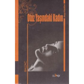 Otuz Yaşındaki Kadın - Honore de Balzac