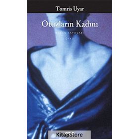 OTUZLARIN KADINI - TOMRIS UYAR