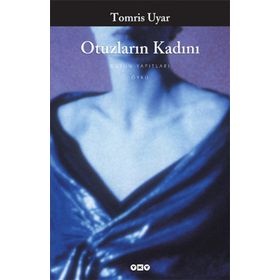 OTUZLARIN KADINI - TOMRIS UYAR