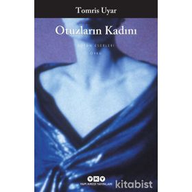 OTUZLARIN KADINI - TOMRIS UYAR