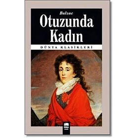 Otuzunda Kadın - Honore de Balzac