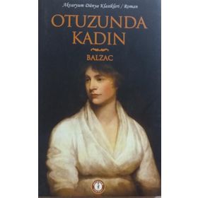 Otuzunda Kadın - Honore de Balzac