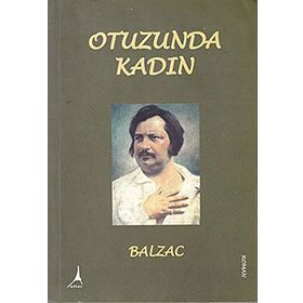 Otuzunda Kadın - Honore de Balzac