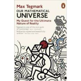 Our Mathematical Universe : My Quest for the Ultimate Nature of Reality - Max Tegmark