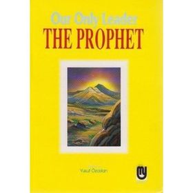 Our Only Leader The Prophet - Marifet Yayınları