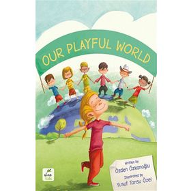 Our Playful World - Özden Özkanoğlu