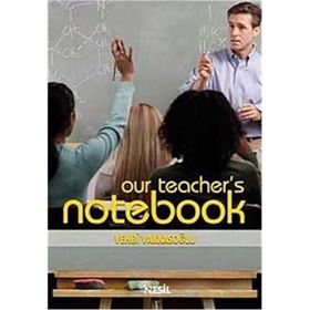 Our Teacher’s Notebook Öğretmenin Not Defteri 1 - Vehbi Vakkasoğlu