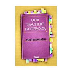 Our Teacher’s Notebook Öğretmenin Not Defteri 1 - Vehbi Vakkasoğlu