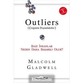 OUTLIERS (ÇIZGININ DIŞINDAKILER) BAZI İNSANLAR NEDEN DAHA BAŞARILI OLUR? - MALCHOLM GLADWELL