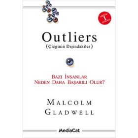 Outliers (Çizginin Dışındakiler)-Bazı İnsanlar Neden Daha Başarılı Olur? - Malcolm Gladwell
