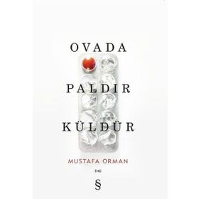Ovada Paldır Küldür - Mustafa Orman