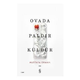 Ovadada Paldır Küldür Mustafa Orman