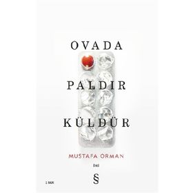 Ovadada Paldır Küldür Mustafa Orman